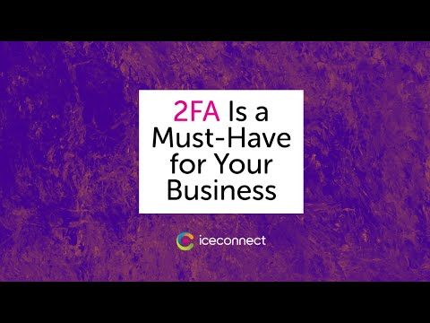 2FA Is a Must-Have for Your Business