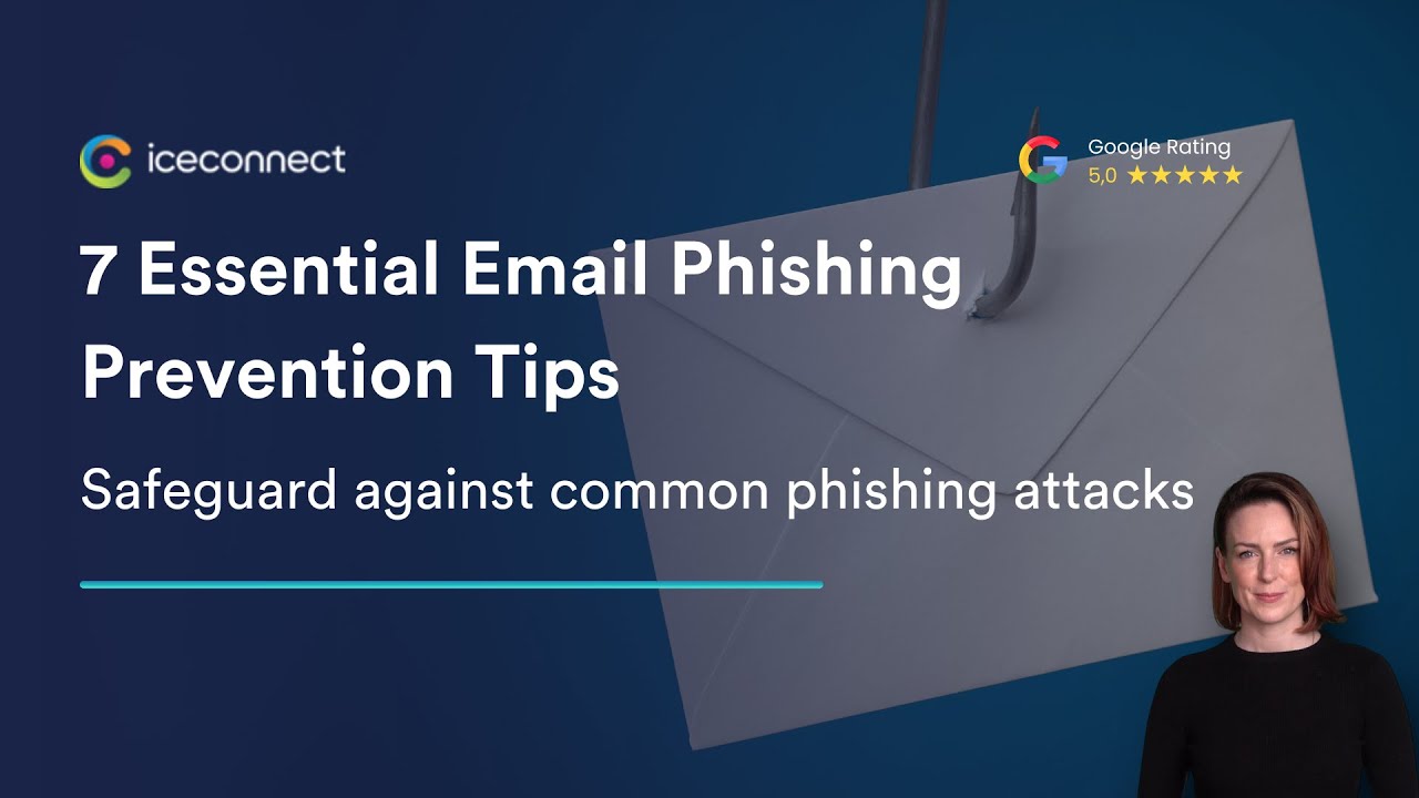 7 Essential Email Phishing Prevention Tips For Your Business
