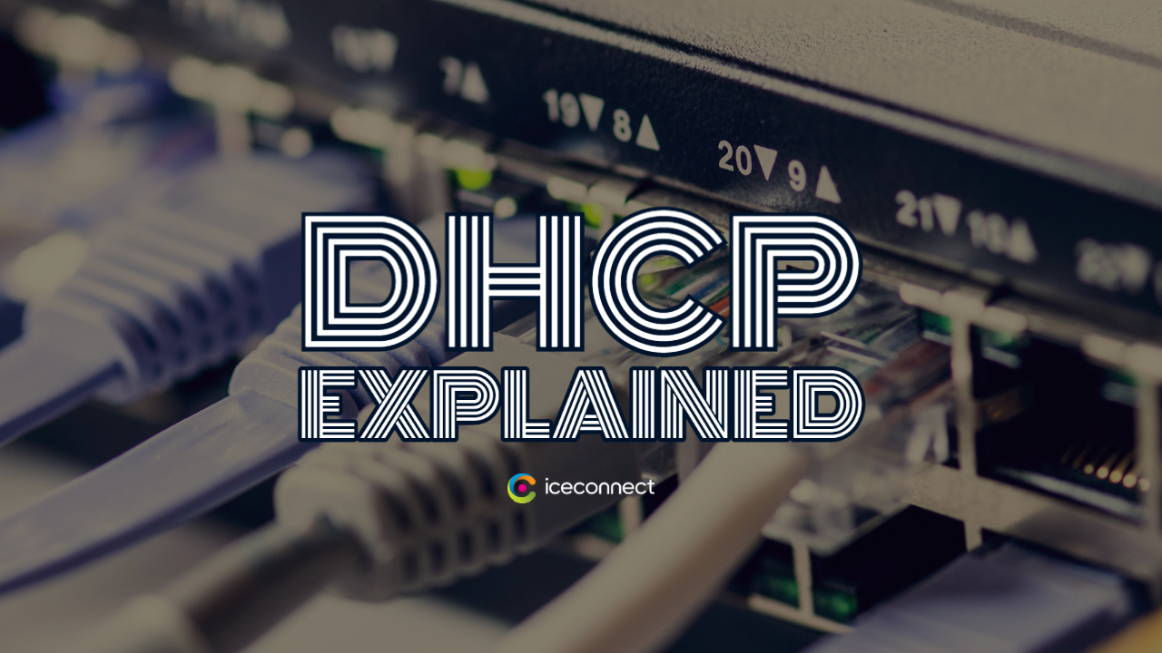 DHCP Explained